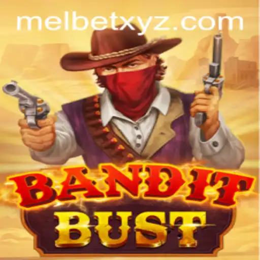 Discover the Exciting World of BanditBust with MELBET