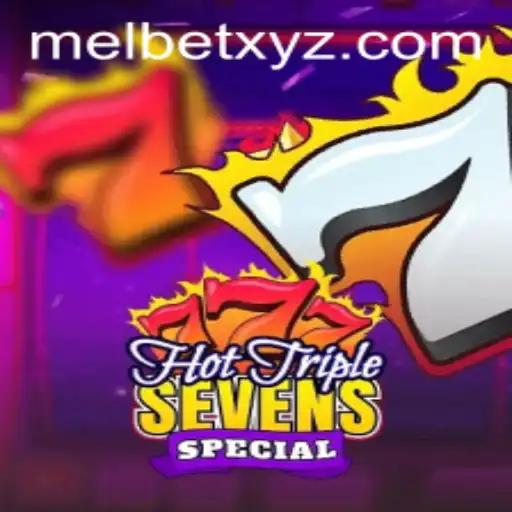 HotTripleSevensSpecial: A Thrilling Dive into the World of MELBET
