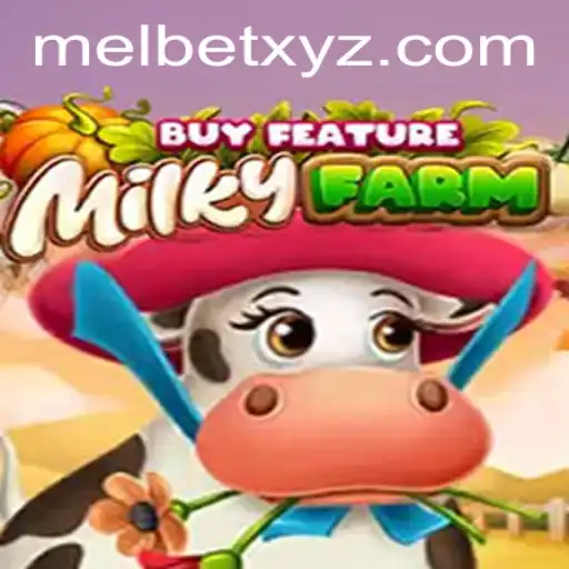 Exploring the Fascinating World of MilkyFarmBuyFeature on MELBET