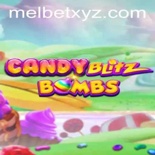 Exploring CandyBlitzBombs: A Sweet Melbet Gaming Experience