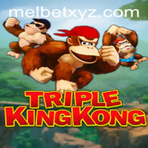 Exploring TripleKingKong: A Thrilling Adventure Unveiled by MELBET